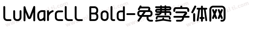 LuMarcLL Bold字体转换